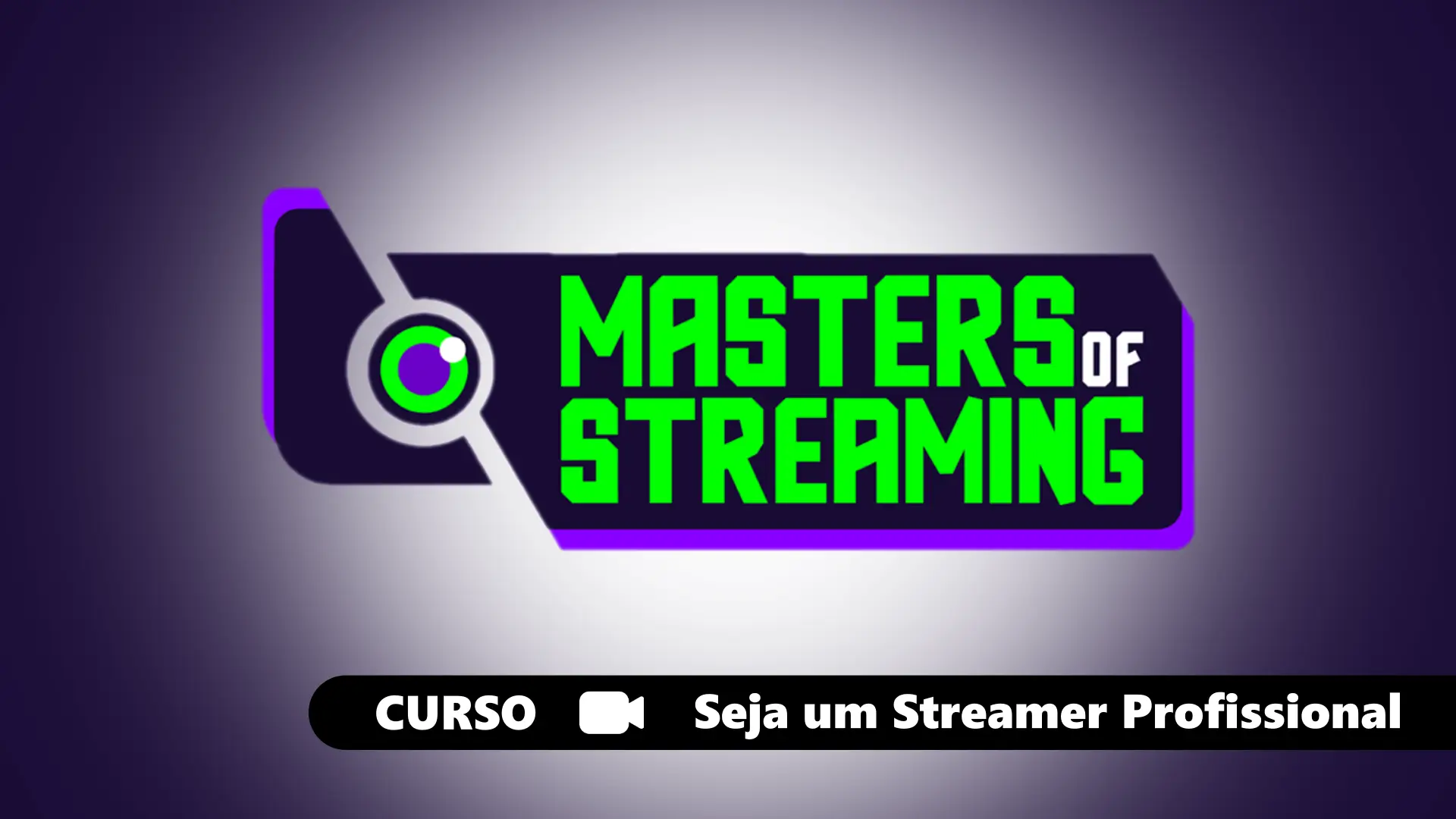 Masters Of Streaming - Seja um Streamer Profissional